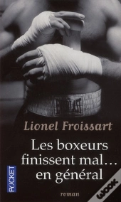 Les Boxeurs Finissent Mal... En Général