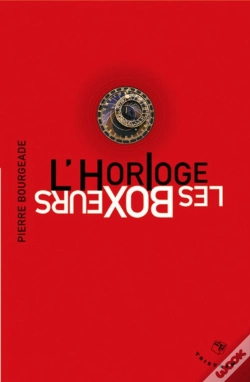 Capa do artigo Les Boxeurs ; L'Horloge