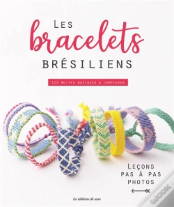 Capa do artigo Les Bracelets Brésiliens ; 112 Motifs Basiques & Complexes ; Leçons Par À Pas Photos