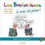 Les Bretonnismes Tome 3 ; À Vous De Jouer ! - Preview