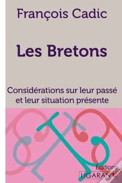 Capa do artigo Les Bretons ; Considérations Sur Leur Passé Et Leur Situation Présente
