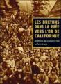 Les Bretons Dans La Ruee Vers L'Or De Californie (1800-1880) - Preview