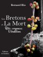Les Bretons Et La Mort : Rites, Croyances & Traditions - Preview