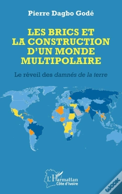 Capa do artigo Les Brics Et La Construction D'Un Monde Multipolaire : Le Réveil Des Damnés De La Terre