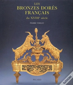 Capa do artigo Les Bronzes Dorés Français Du Xviii Siècle (3e Édition) (3e Édition)