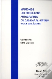 Les Brouillons Autographes Du Dalâlat Al-Hâ'Irîn (Guide Des Égarés)