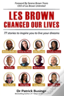 Les Brown Changed Our Lives