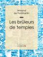 Les Brûleurs De Temples - Preview