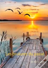 Les Brulures Du Passe