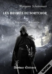 Les Brumes Du Sortchor Tome 1