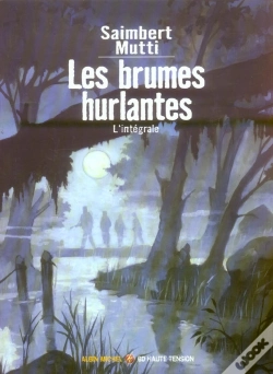 Capa do artigo Les Brumes Hurlantes; L'Intégrale