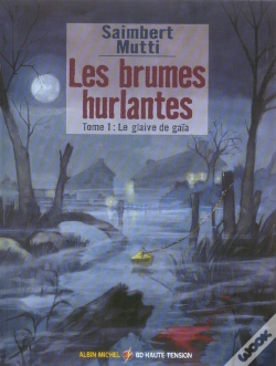 Capa do artigo Les Brumes Hurlantes T.1; Le Glaive De Gaia