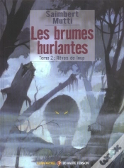 Capa do artigo Les Brumes Hurlantes T.2; Reves De Loup