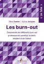 Les Burn-Out : Comprendre Les Différents Burn-Out Professionnel, Parental, Scolaire, Étudiant Et De L'Aidant - Preview