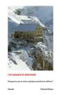 Les Cabanes De Montagne ; Pourquoi Ne Pas En Rester À Quelques Planches De Mélèzes ? - Preview