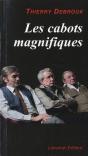 Les Cabots Magnifiques - Preview
