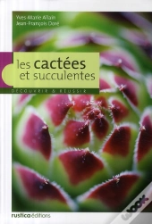 Les Cactées Et Succulentes
