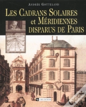 Capa do artigo Les Cadrans Solaires Et Meridiennes Disparus De Paris