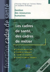 Les Cadres De Santé, Des Cadres De Métier