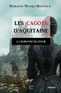 Les Cagots D'Aquitaine Tome 3 : La Baronne Blanche - Preview