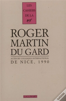 Capa do artigo Les Cahiers De La Nrf Actes Du Colloque International De Nice (Cahier Martin Du Gard 3)