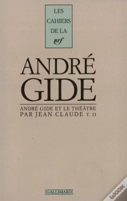 Capa do artigo Les Cahiers De La Nrf Andre Gide Et Le Theatre T.2
