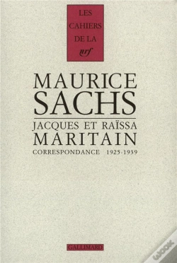 Capa do artigo Les Cahiers De La Nrf : Maurice Sachs, Jacques Et Raïssa Maritain : Correspondance (1925-1939)