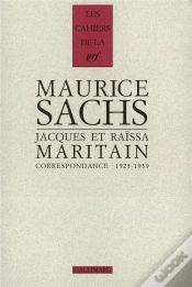 Capa do artigo Les Cahiers De La Nrf : Maurice Sachs, Jacques Et Raïssa Maritain : Correspondance (1925-1939)