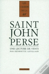Les Cahiers De La Nrf : Une Lecture De Vents De Saint-John Perse