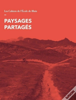 Capa do artigo Les Cahiers De L'École De Blois : Paysages Partagés - Volume 23