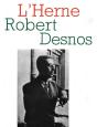 Les Cahiers De L'Herne Tome 54 : Robert Desnos - Preview