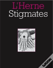 Les Cahiers De L'Herne Tome 75 : Stigmates