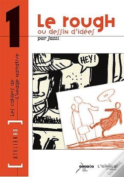 Capa do artigo Les Cahiers De L'Image Narrative Tome 1 : Le Rough Ou Dessin D'Idées