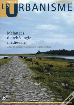 Capa do artigo Les Cahiers De L'Urbanisme; Mélanges D'Archéologie Médiévale