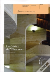 Les Cahiers De L'Urbanisme T.73; Patrimoine Et Modernité