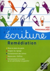 Les Cahiers D'Ecriture N 4 Aide Personnalisee : Remediation