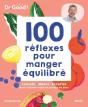 Les Cahiers Dr. Good : 100 Réflexes Pour Manger Équilibré - Preview