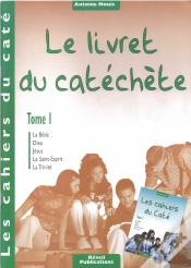 Capa do artigo Les Cahiers Du Caté Tome 1 ; Livret Du Catéchète