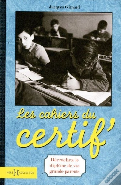 Capa do artigo Les Cahiers Du Certif' ; Décrochez Le Diplôme De Vos Grands-Parents