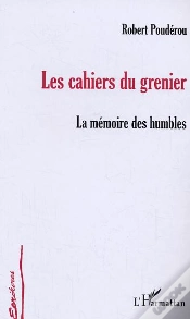 Capa do artigo Les Cahiers Du Grenier : La Mémoire Des Humbles