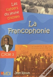Capa do artigo Les Cahiers Du Jeune Citoyen ; La Francophonie ; Cycle 3