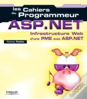 Les Cahiers Du Programmeur Asp.Net ; Infrastructure Web D'Une Pme Asp.Net Et C#