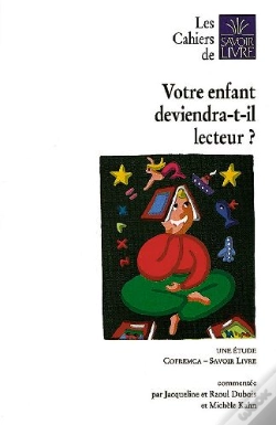 Capa do artigo Les Cahiers Du Savoir-Livre ; Votre Enfant Deviendra-T- Il Lecteur ?