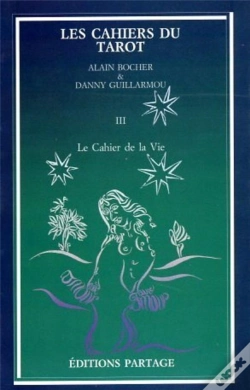 Capa do artigo Les Cahiers Du Tarot Tome 3 ; Le Cahier De La Vie