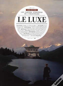 Capa do artigo Les Cahiers Européens De L'Imaginaire T.2 ; Le Luxe
