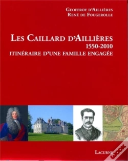 Capa do artigo Les Caillard D'Aillières, 1550-2010 ; Itinéraire D'Une Famile Engagée