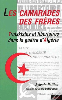 Capa do artigo Les Camarades Des Frères ; Trotskistes Et Libertaires Dans La Guerre D'Algérie
