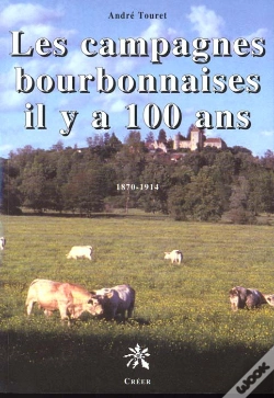 Capa do artigo Les Campagnes Bourbonnaises Il Y A 100 Ans