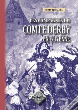 Capa do artigo Les Campagnes Du Comte Derby En Guyenne