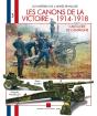 Les Canons De La Victoire 1914-1918 - Preview